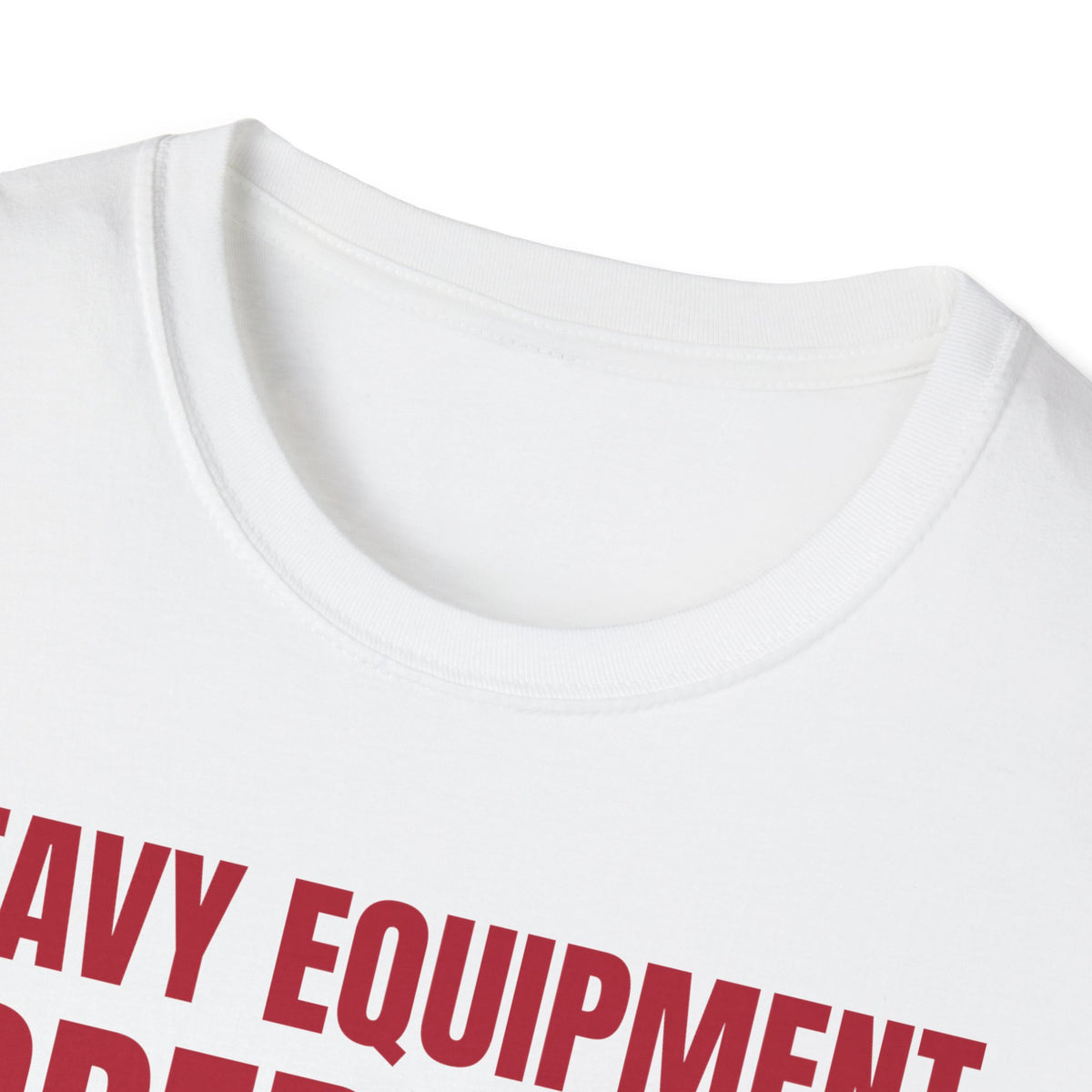 Heavy Equipment Operator I Move Dirt For A Living T-Shirt – Gifted Porch, view 4