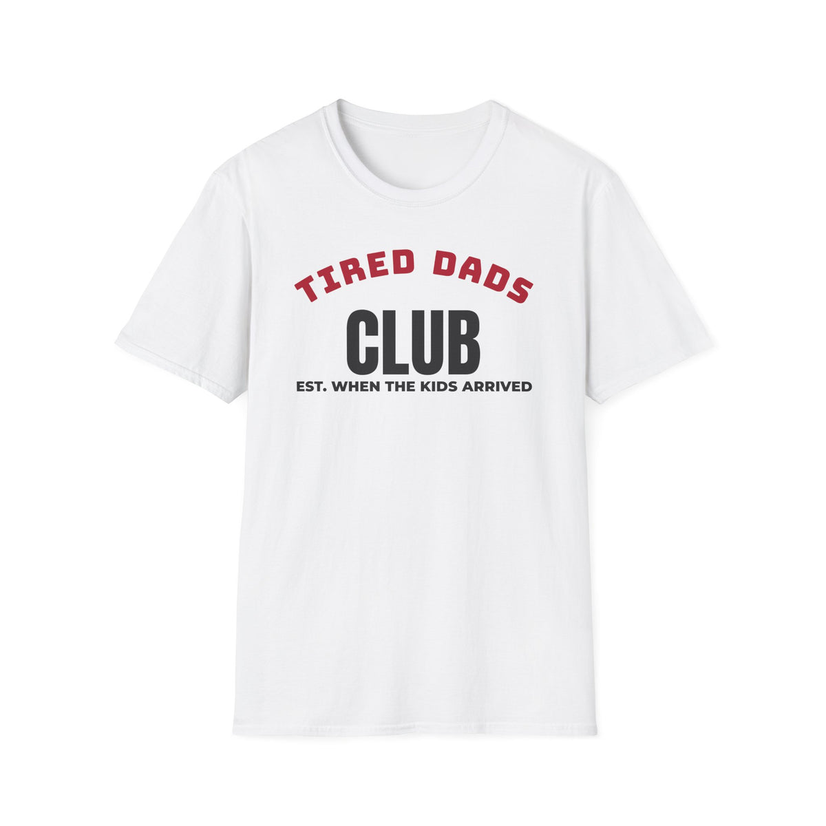 Tired Dads Club Funny Dad T-Shirt – Gifted Porch, view 1