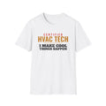 HVAC Tech I Make Cool Things Happen Funny HVAC Tech T-Shirt – Gifted Porch, view 1