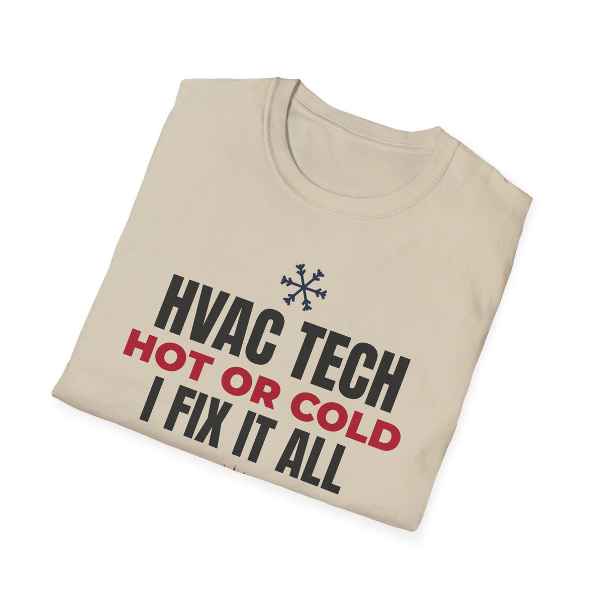 HVAC Tech Hot Or Cold I Fix It All T-Shirt HVAC Technician Gift Tee – Gifted Porch