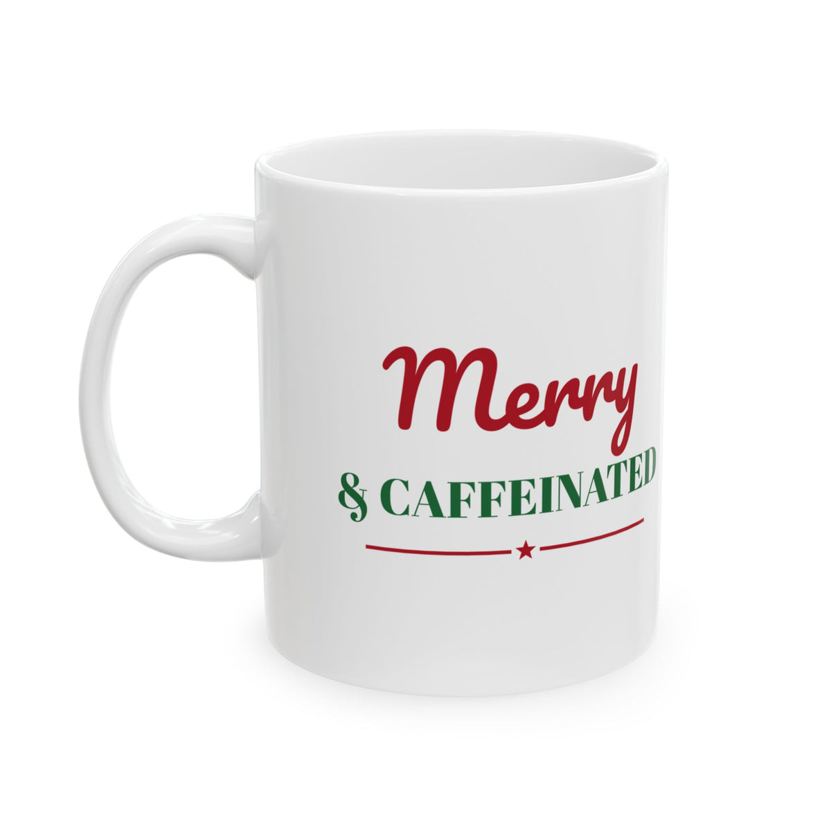 Merry And Caffeinated Christmas Mug Holiday Coffee Gift – Gifted Porch, view 1