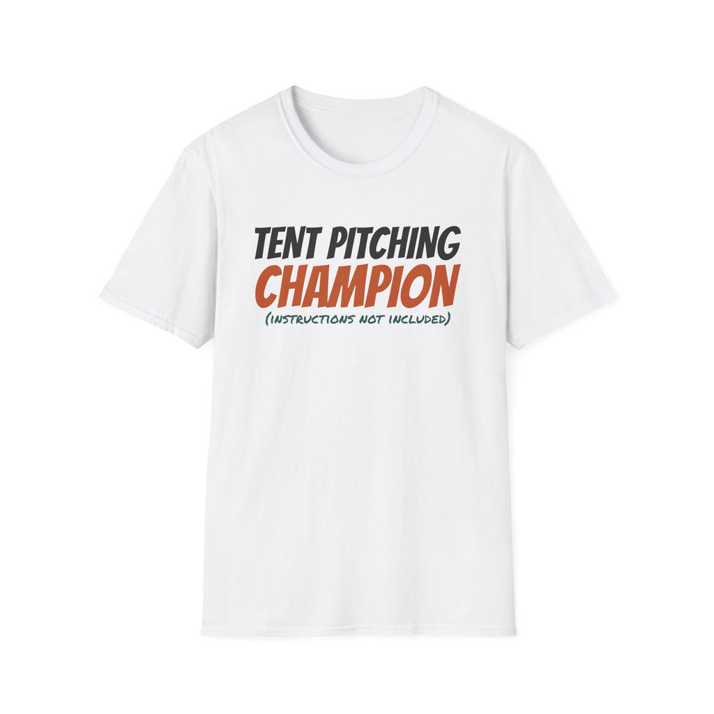 Tent Pitching Champion Instructions Not Included T-Shirt – Gifted Porch, view 1