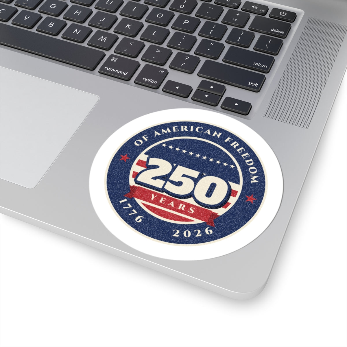 250 Years of Freedom Sticker