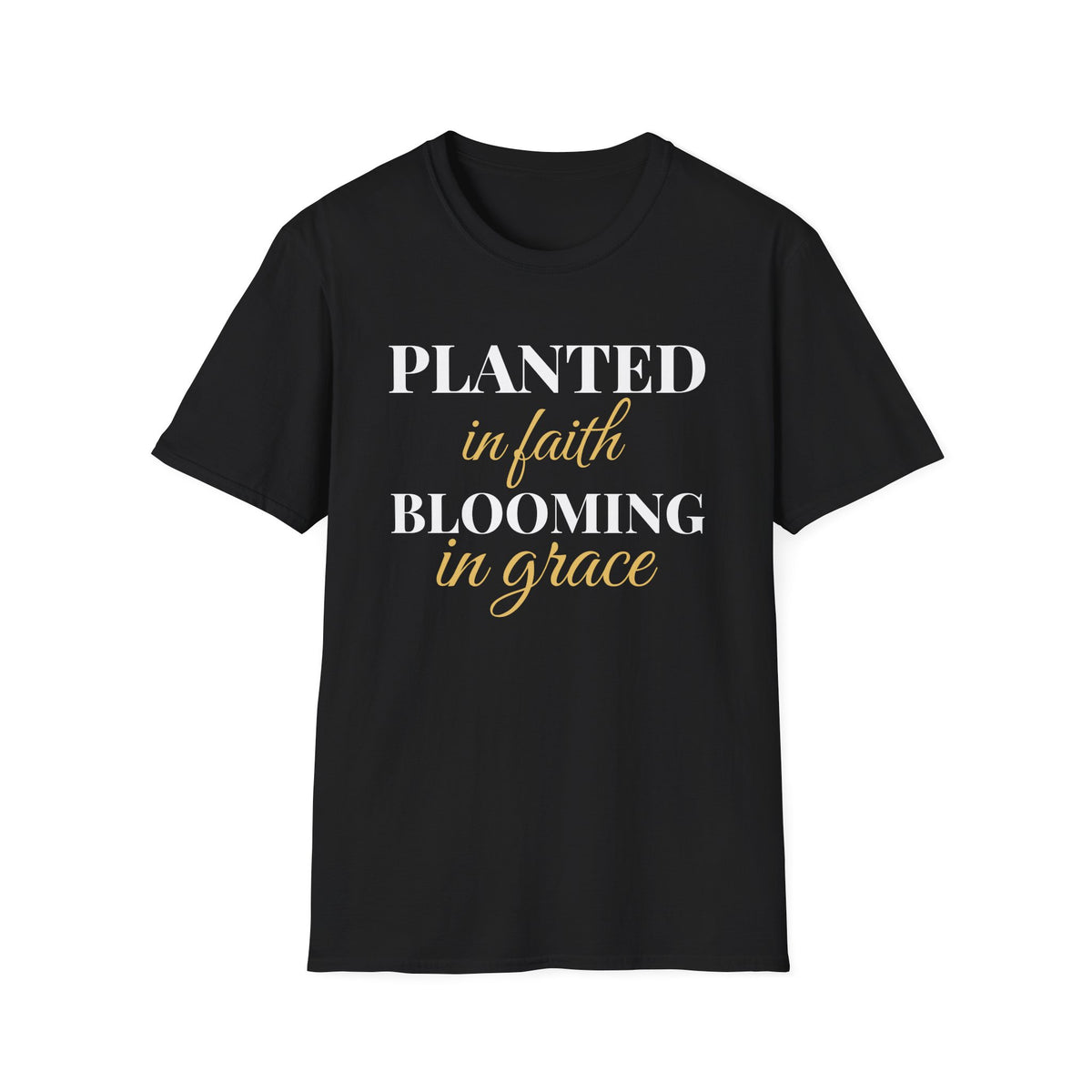 Planted In Faith Blooming In Grace Christian T-Shirt – Gifted Porch, view 2
