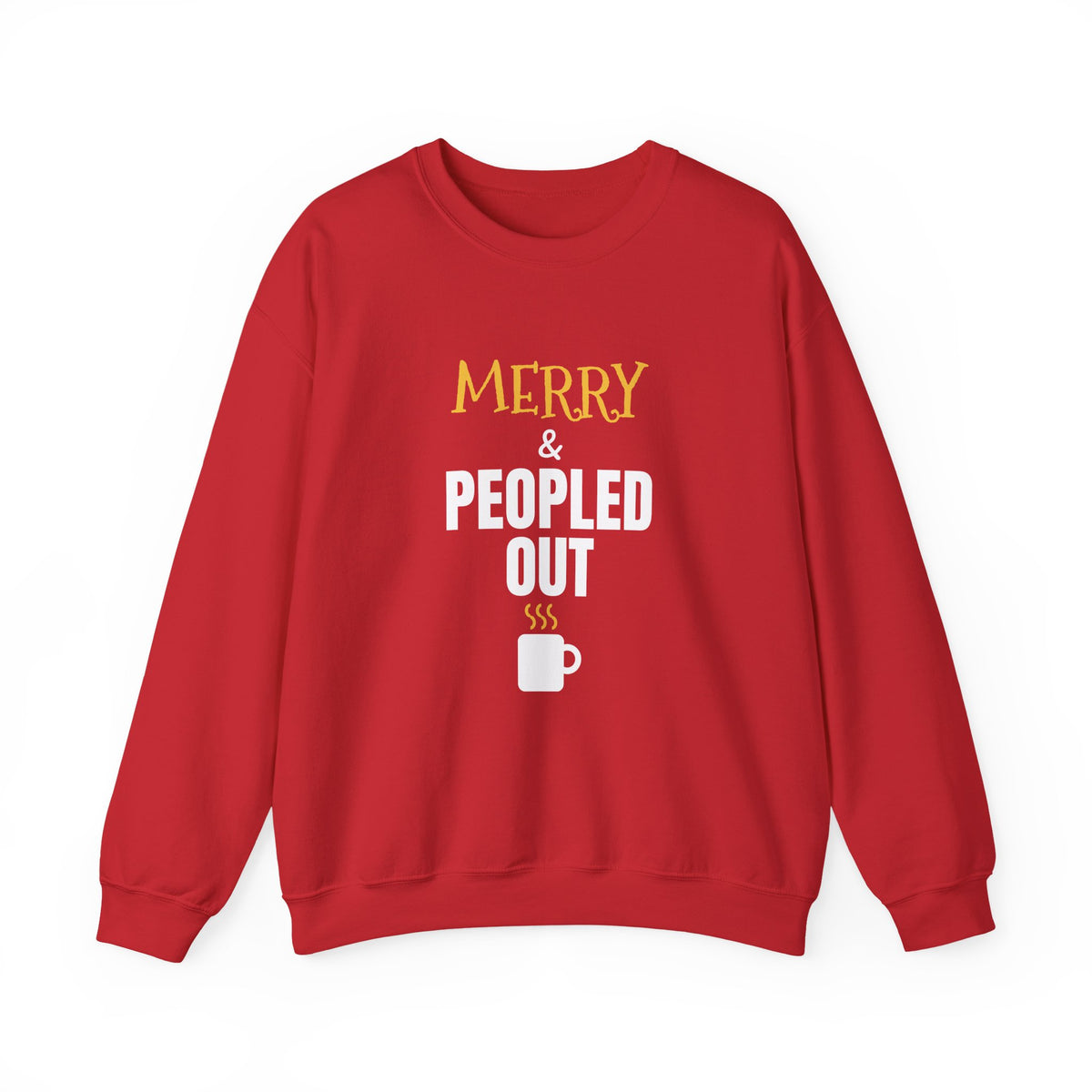 Merry And Peopled Out Sweatshirt