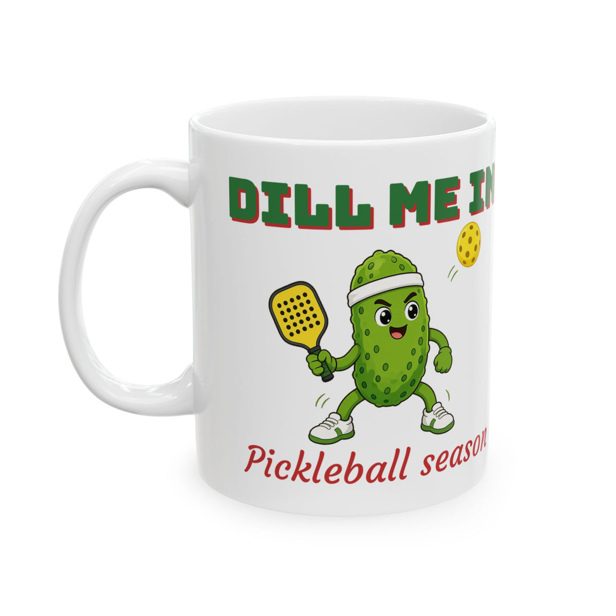 Dill Me In Mug