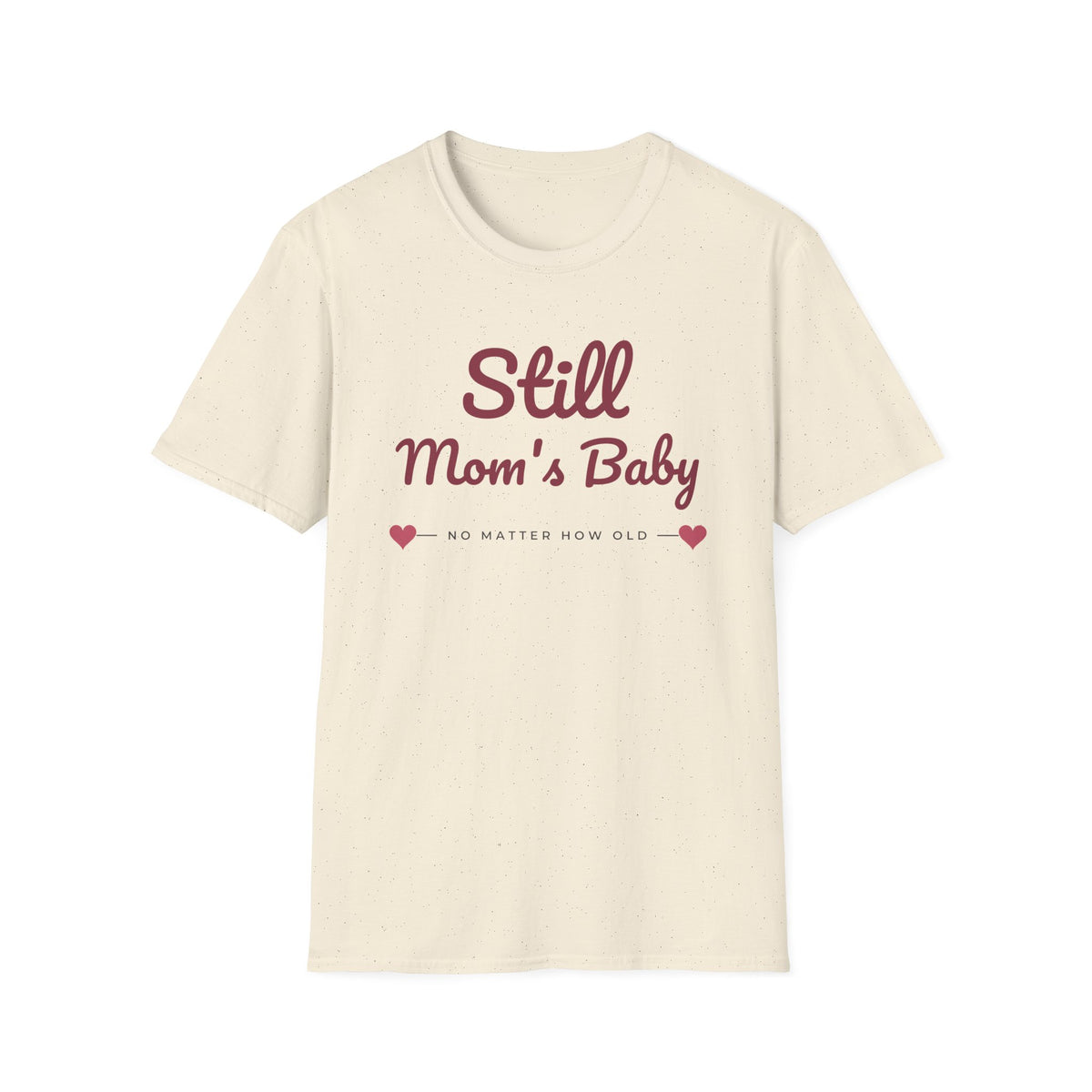 Still Mom's Baby Tee