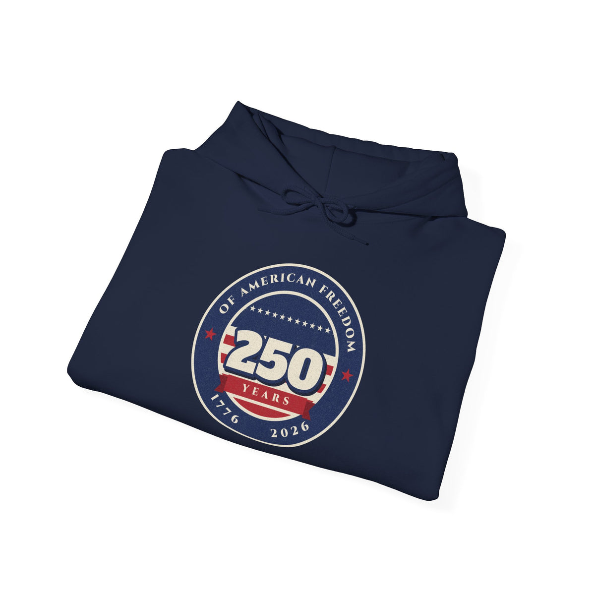 250 Years of Freedom Hoodie