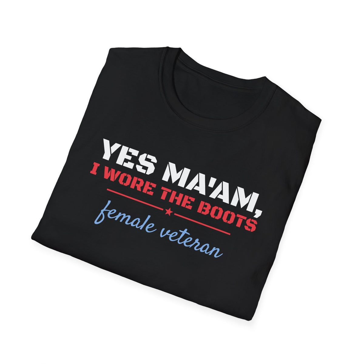 Yes Ma'am I Wore The Boots Female Veteran T-Shirt – Gifted Porch, view 8