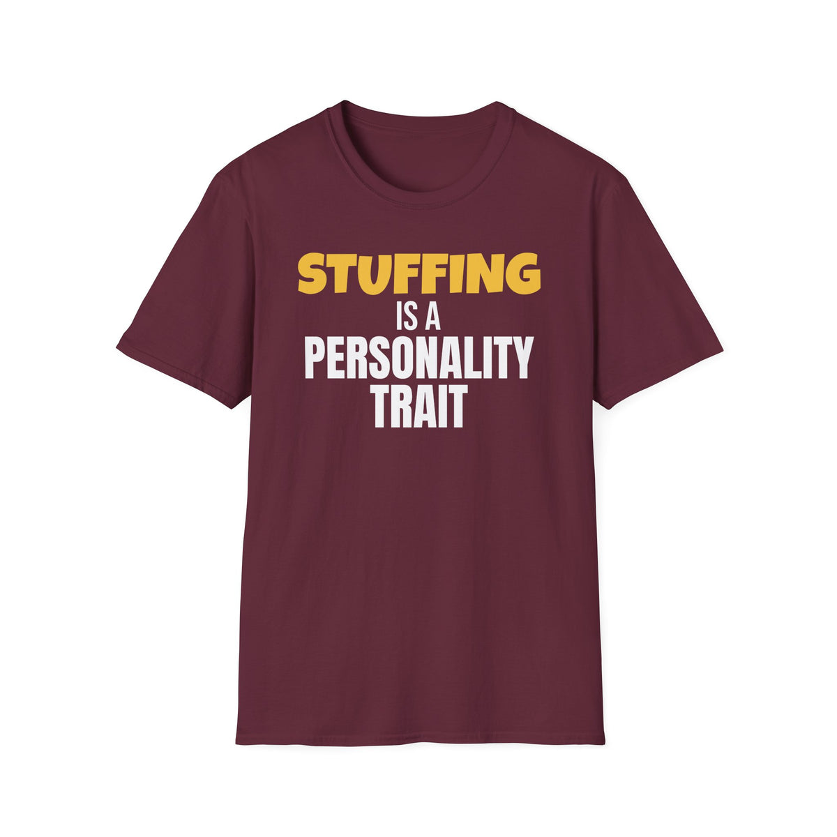 Stuffing Is A Personality Trait Funny Thanksgiving T-Shirt – Gifted Porch, view 5