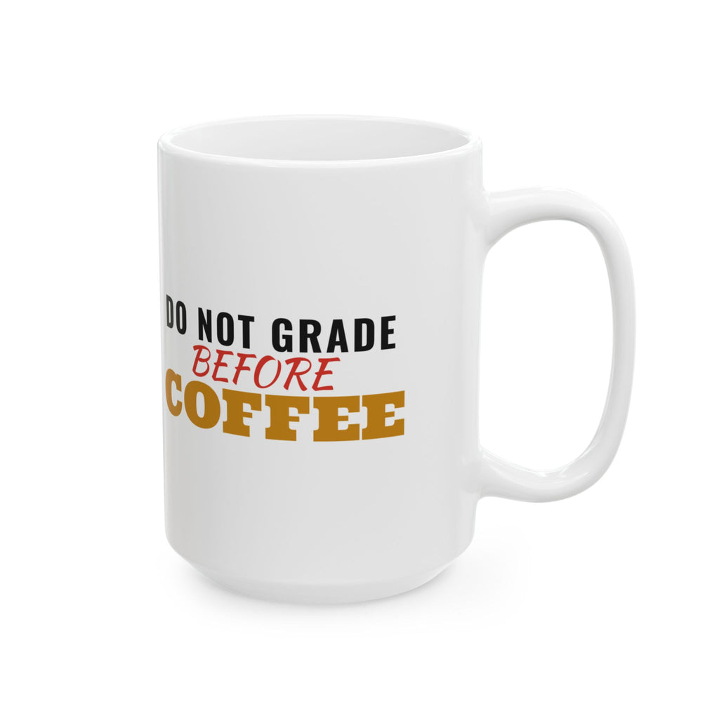 Do Not Grade Before Coffee Teacher Mug Teacher Gift – Gifted Porch, view 8