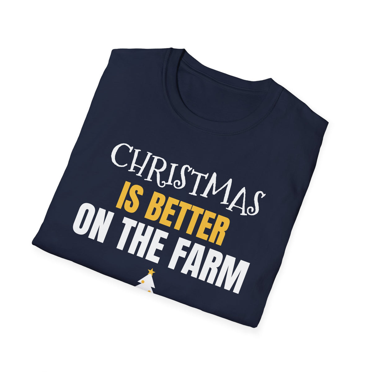 Christmas Is Better On The Farm T-Shirt Farmer Country Christmas Gift Tee – Gifted Porch