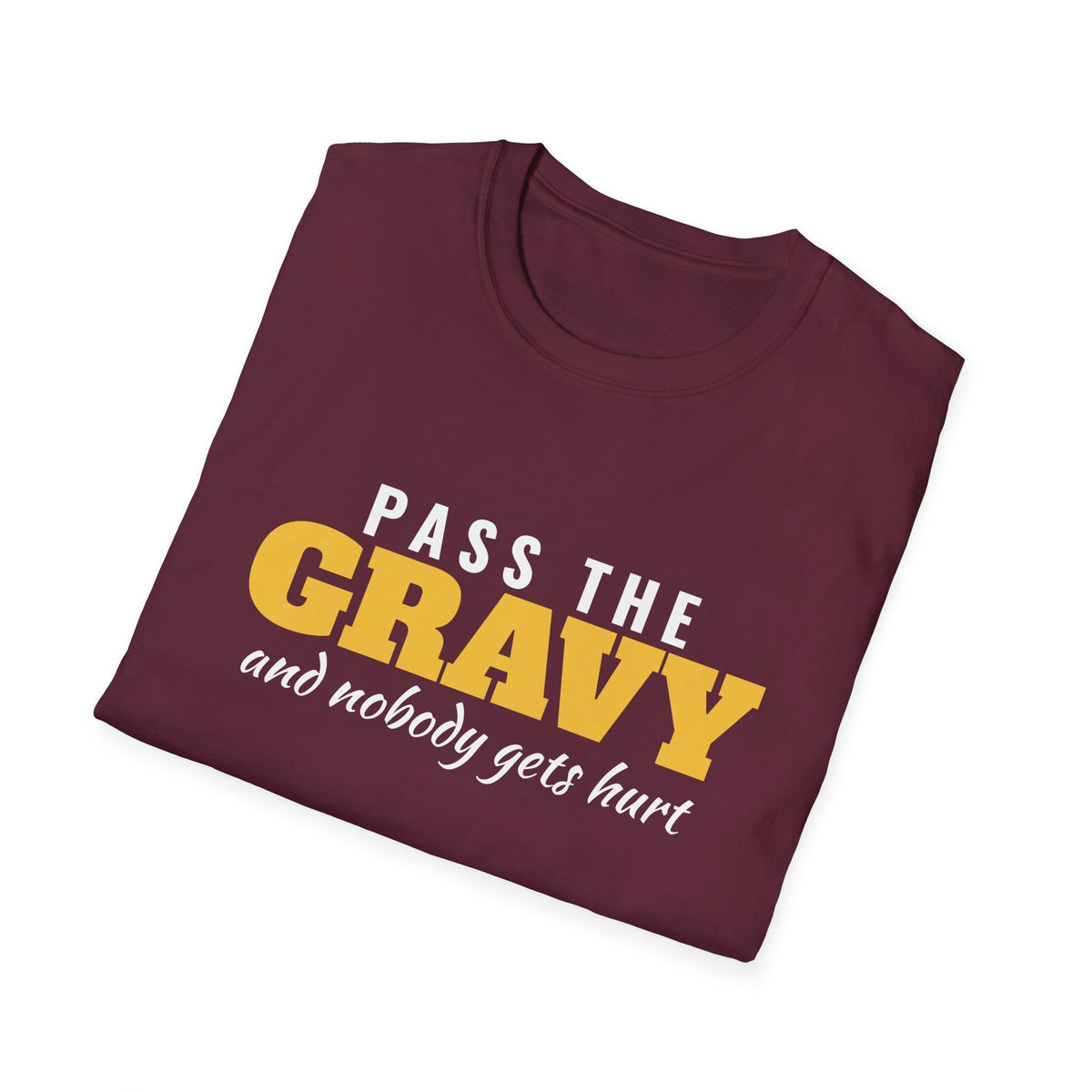 Pass The Gravy And Nobody Gets Hurt Thanksgiving T-Shirt – Gifted Porch, view 21