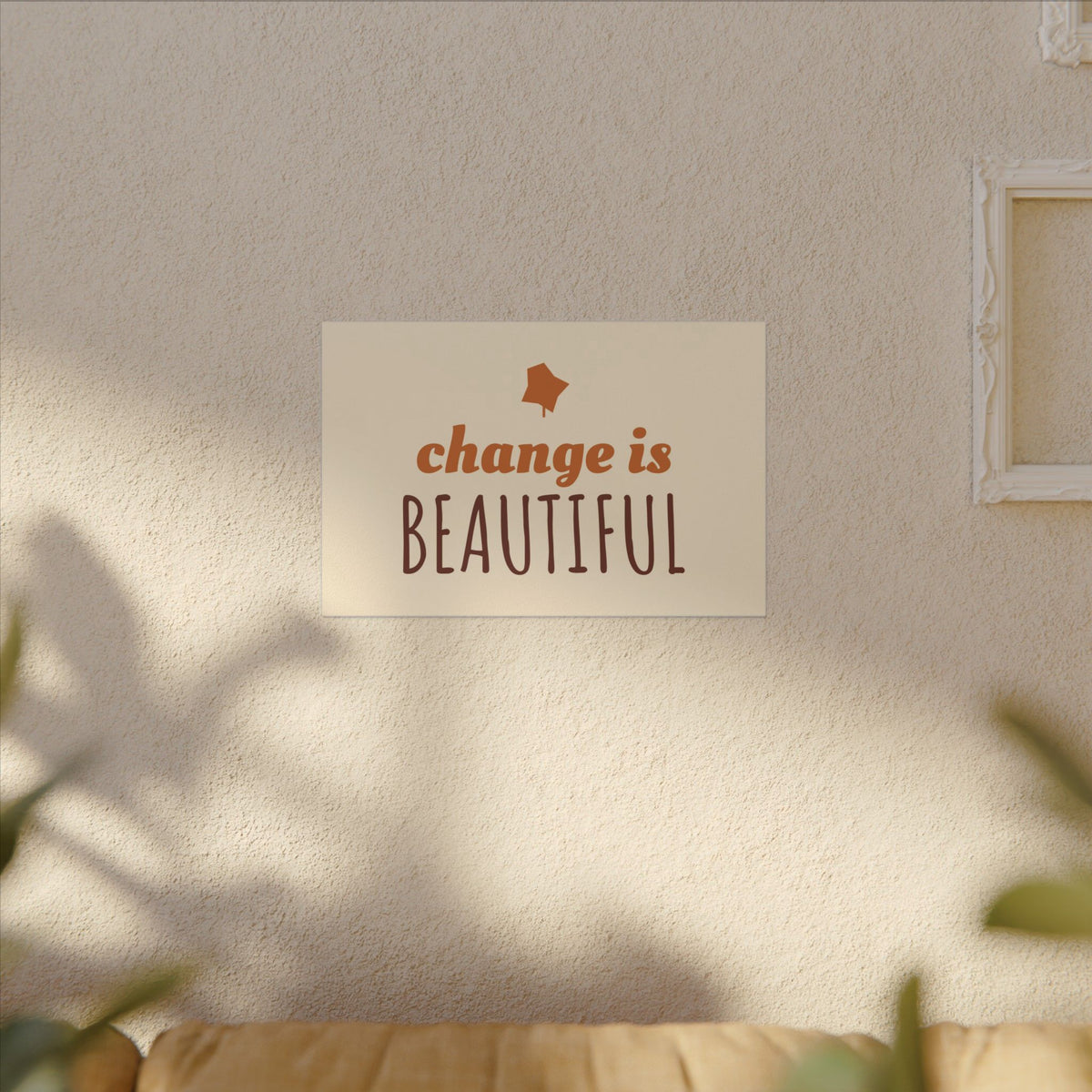 Change Is Beautiful Canvas