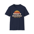 Mom's Sunshine Since Day One Tee