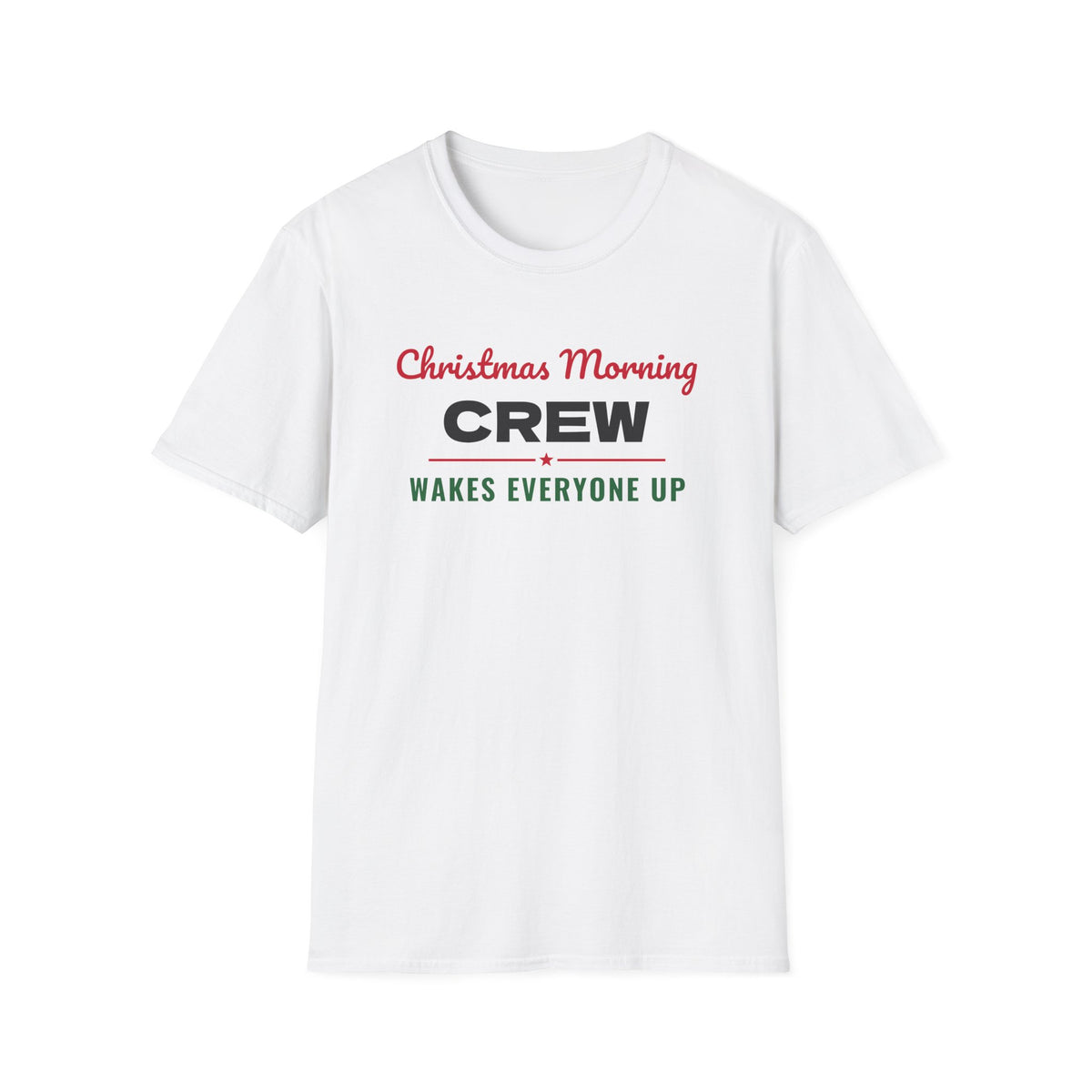 Christmas Morning Crew Wakes Everyone Up Matching T-Shirt – Gifted Porch, view 1