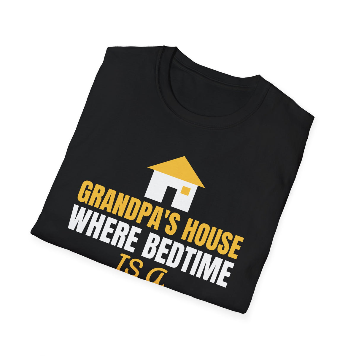 Grandpa's House Where Bedtime Is A Suggestion T-Shirt – Gifted Porch, view 8