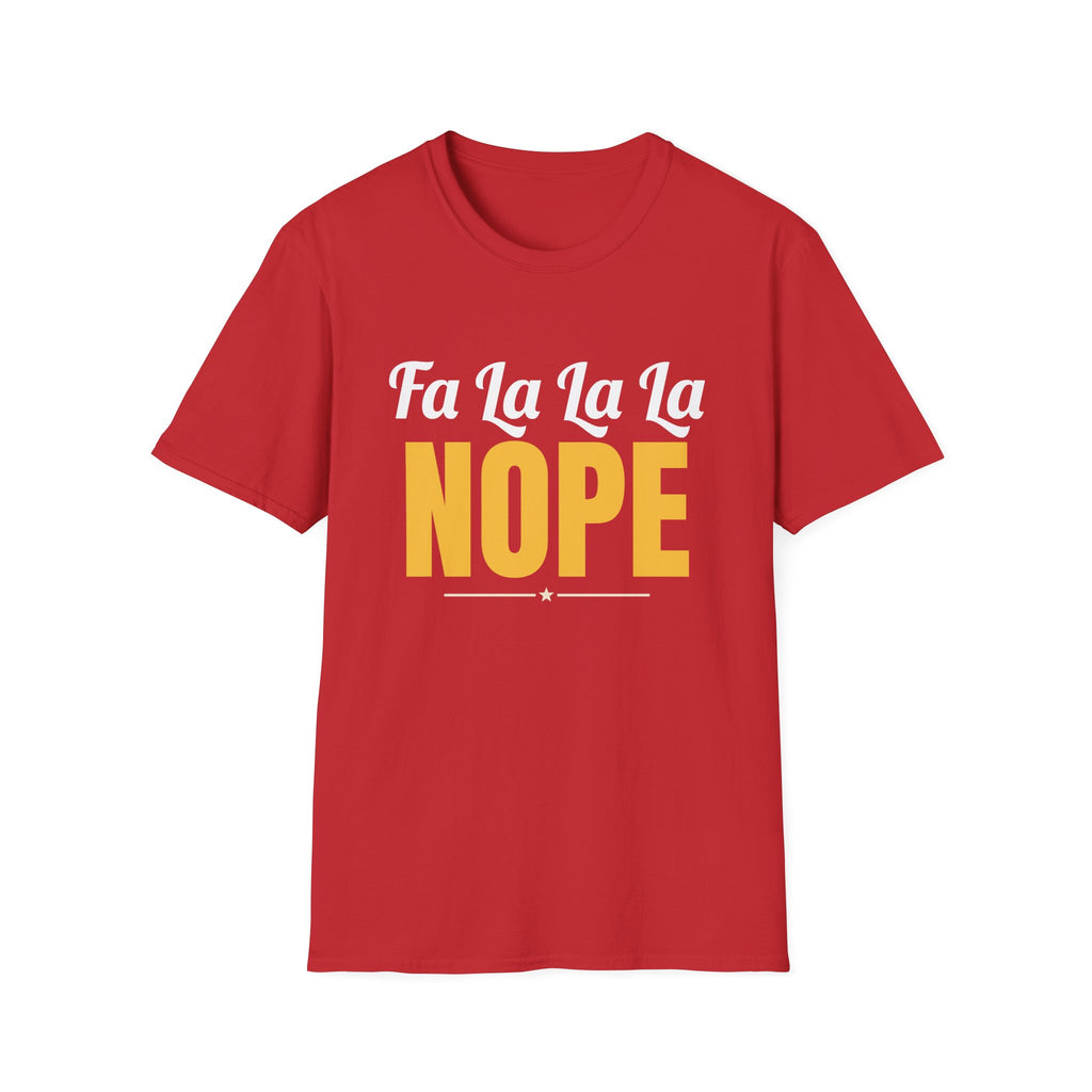 Fa La La La Nope Funny Christmas T-Shirt – Gifted Porch, view 4