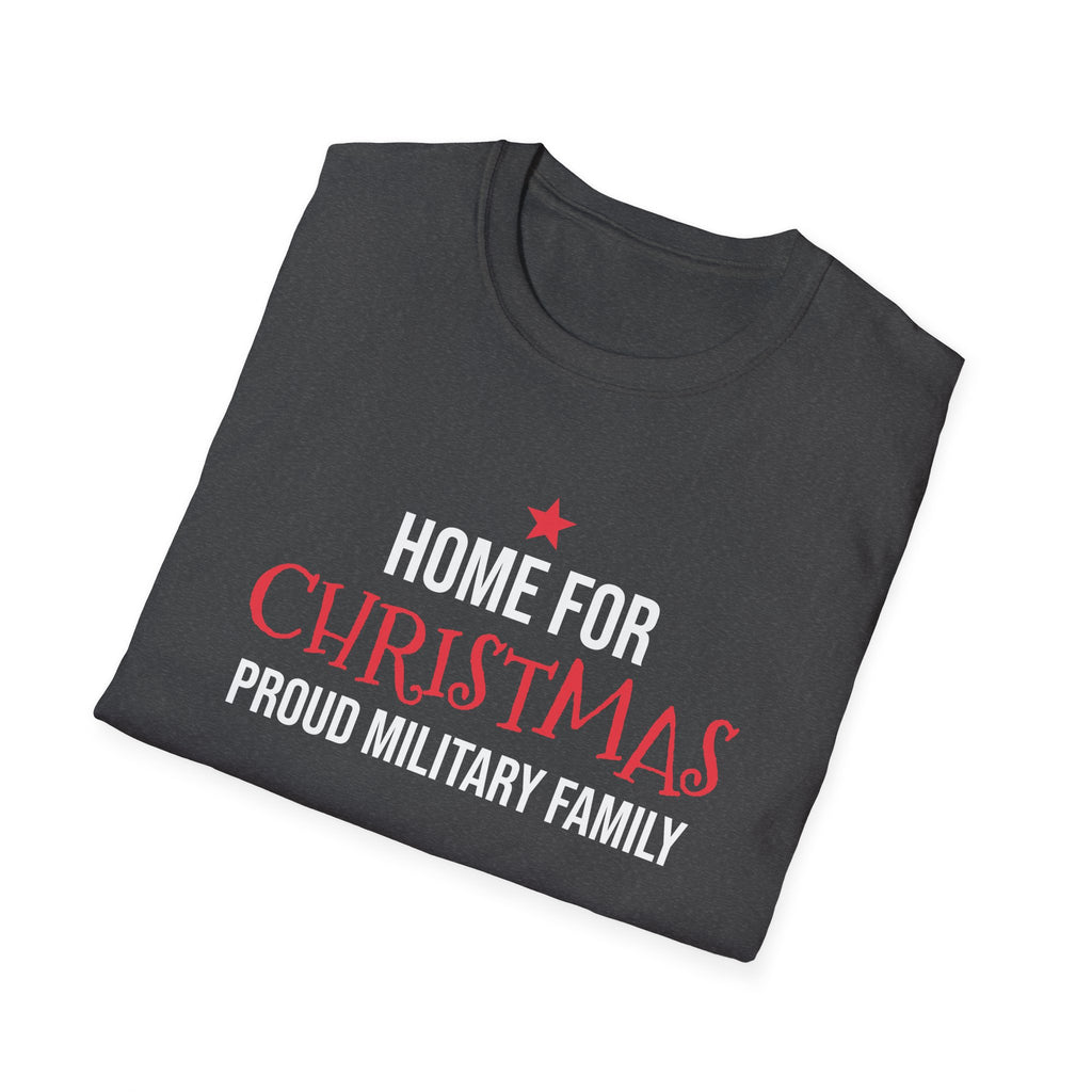 Home For Christmas Proud Military Family T-Shirt Patriotic Holiday Tee – Gifted Porch