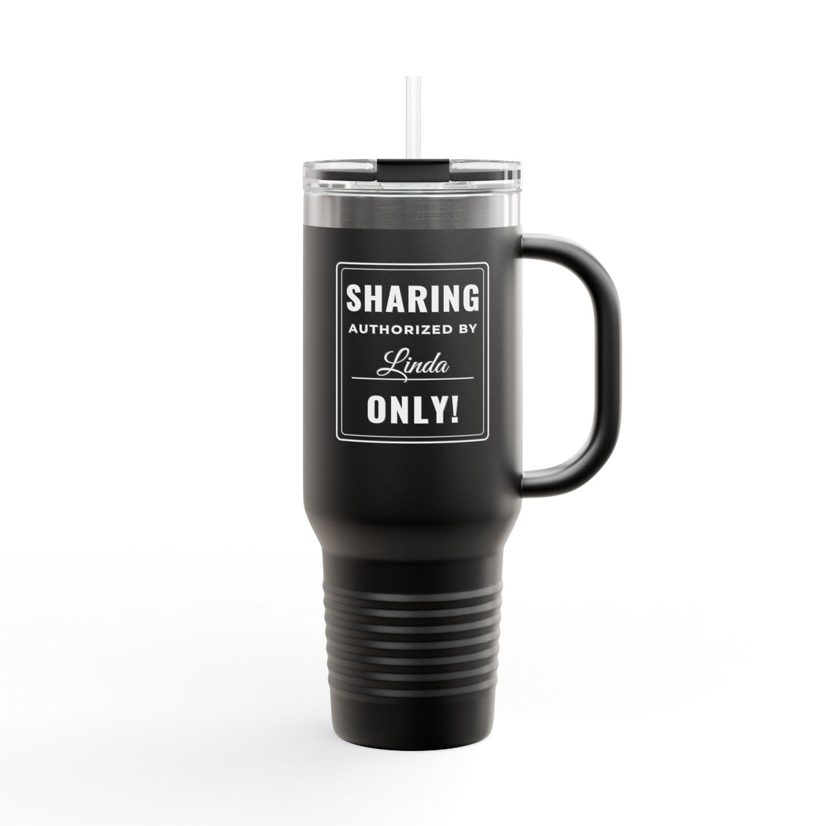 Sharing Authorized Custom 40oz Tumbler