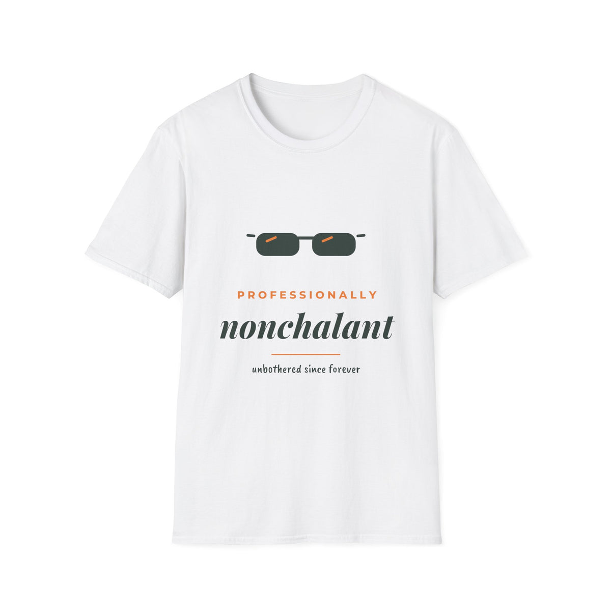 Professionally Nonchalant Tee