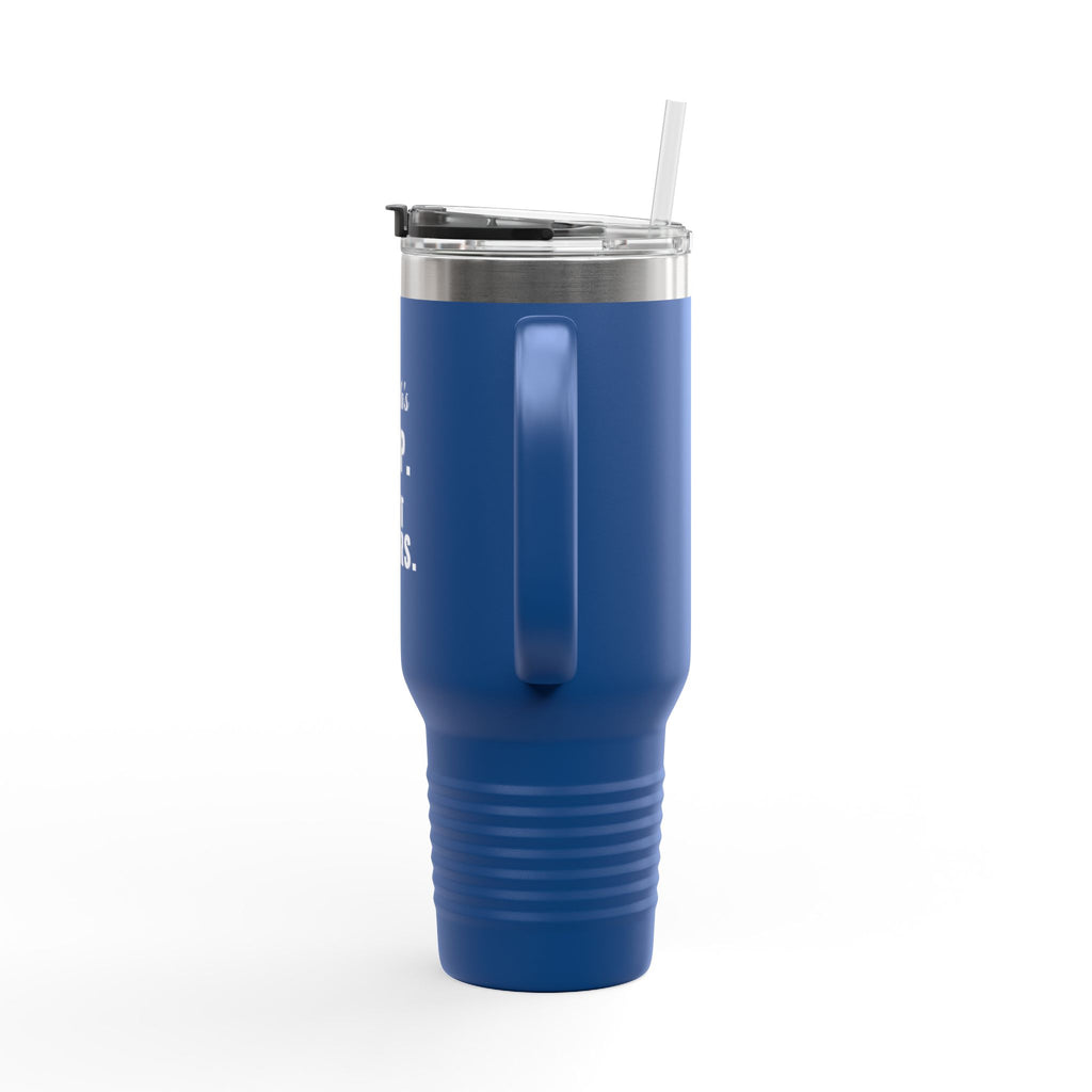 Not Yours Custom 40oz Tumbler