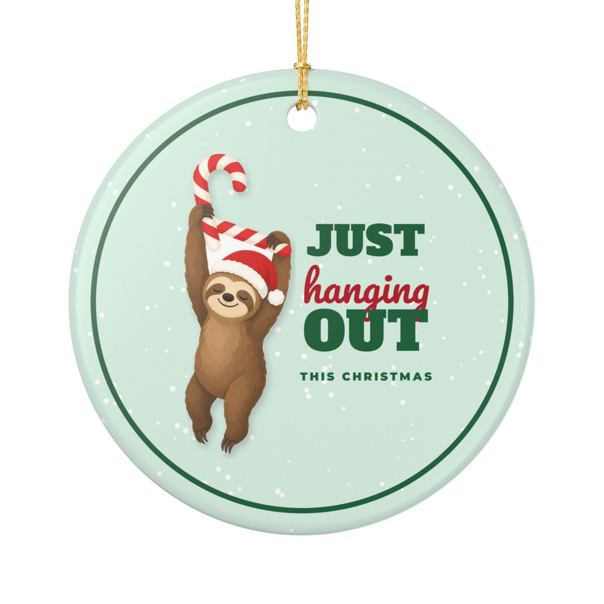 Just Hanging Out Funny Sloth Christmas Ornament – Gifted Porch, view 2