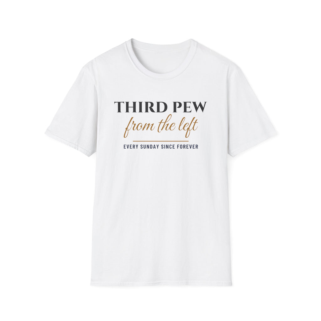Third Pew From The Left Funny Church T-Shirt – Gifted Porch, view 1