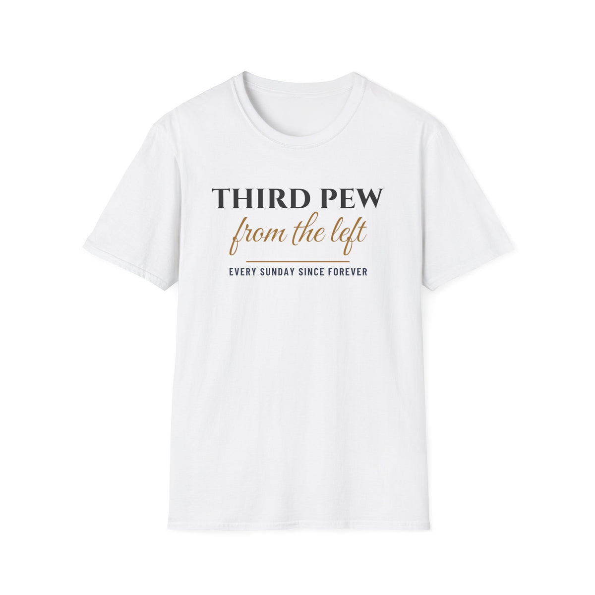 Third Pew From The Left Funny Church T-Shirt – Gifted Porch, view 1