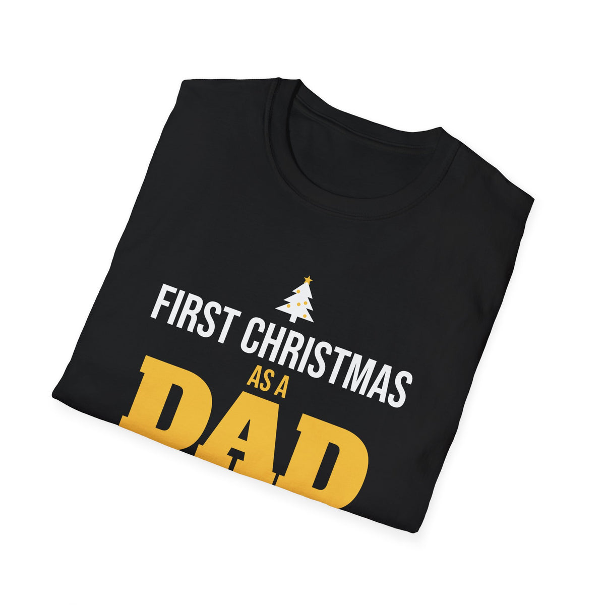 First Christmas As A Dad 2026 T-Shirt New Dad Holiday Gift Tee – Gifted Porch