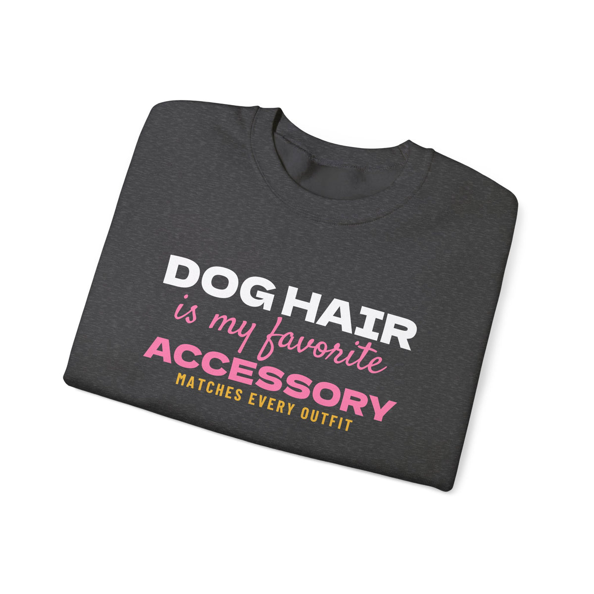 Dog Hair Is My Favorite Accessory Sweatshirt – Dog lover gift, photo 16