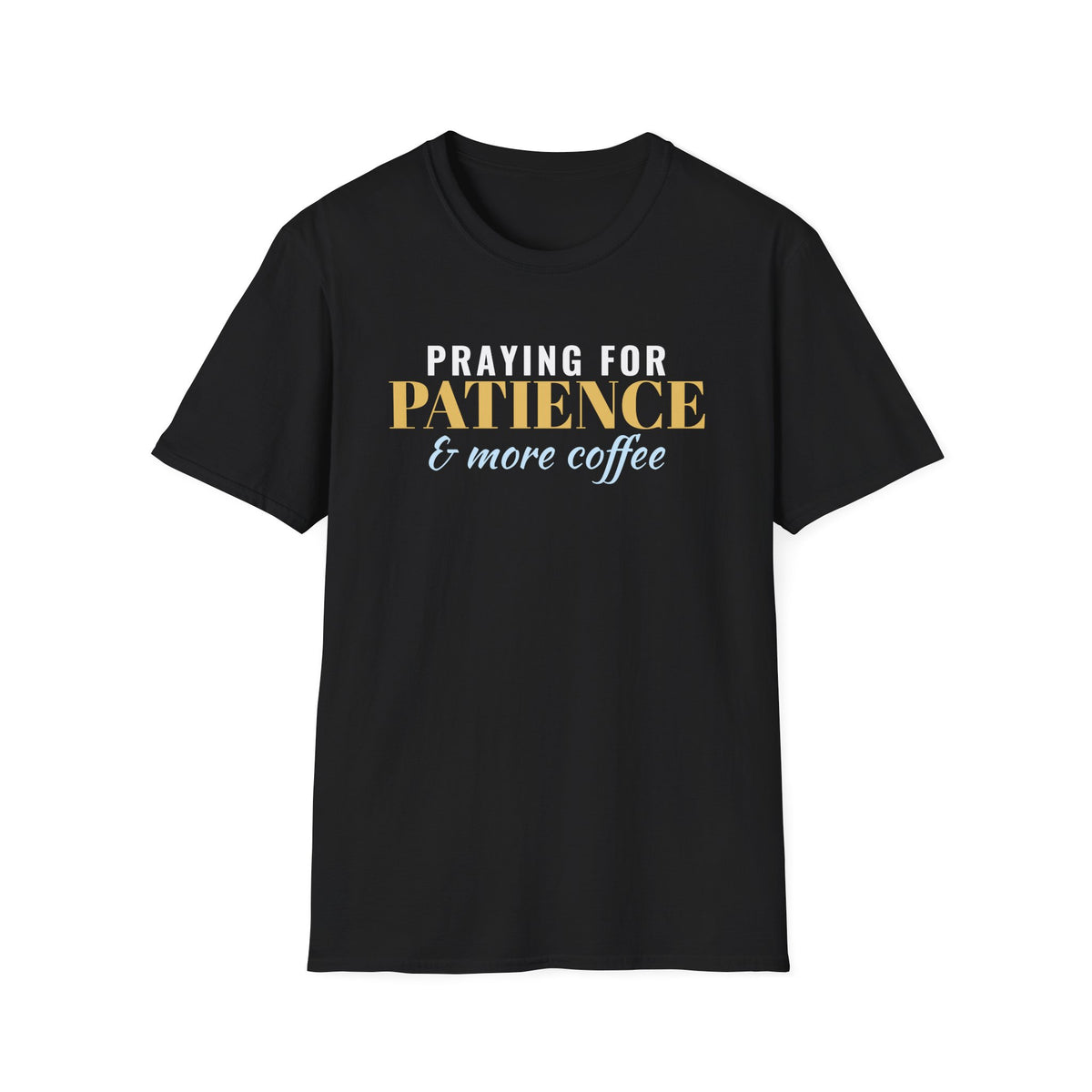 Praying For Patience And More Coffee Funny Christian T-Shirt – Gifted Porch, view 2