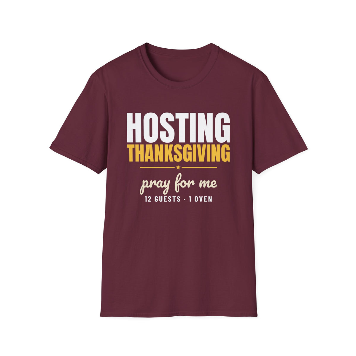 Hosting Thanksgiving Pray For Me Thanksgiving Mom T-Shirt – Gifted Porch, view 5