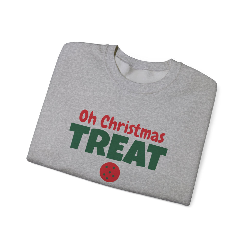 Oh Christmas Treat Sweatshirt