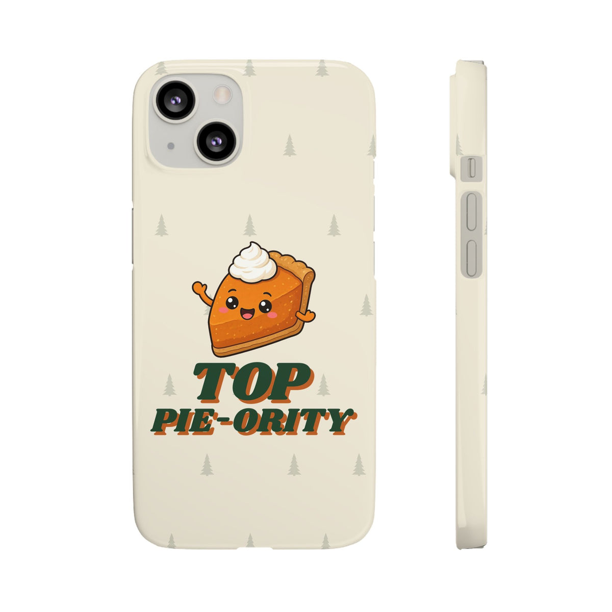 Top Pie-ority Phone Case