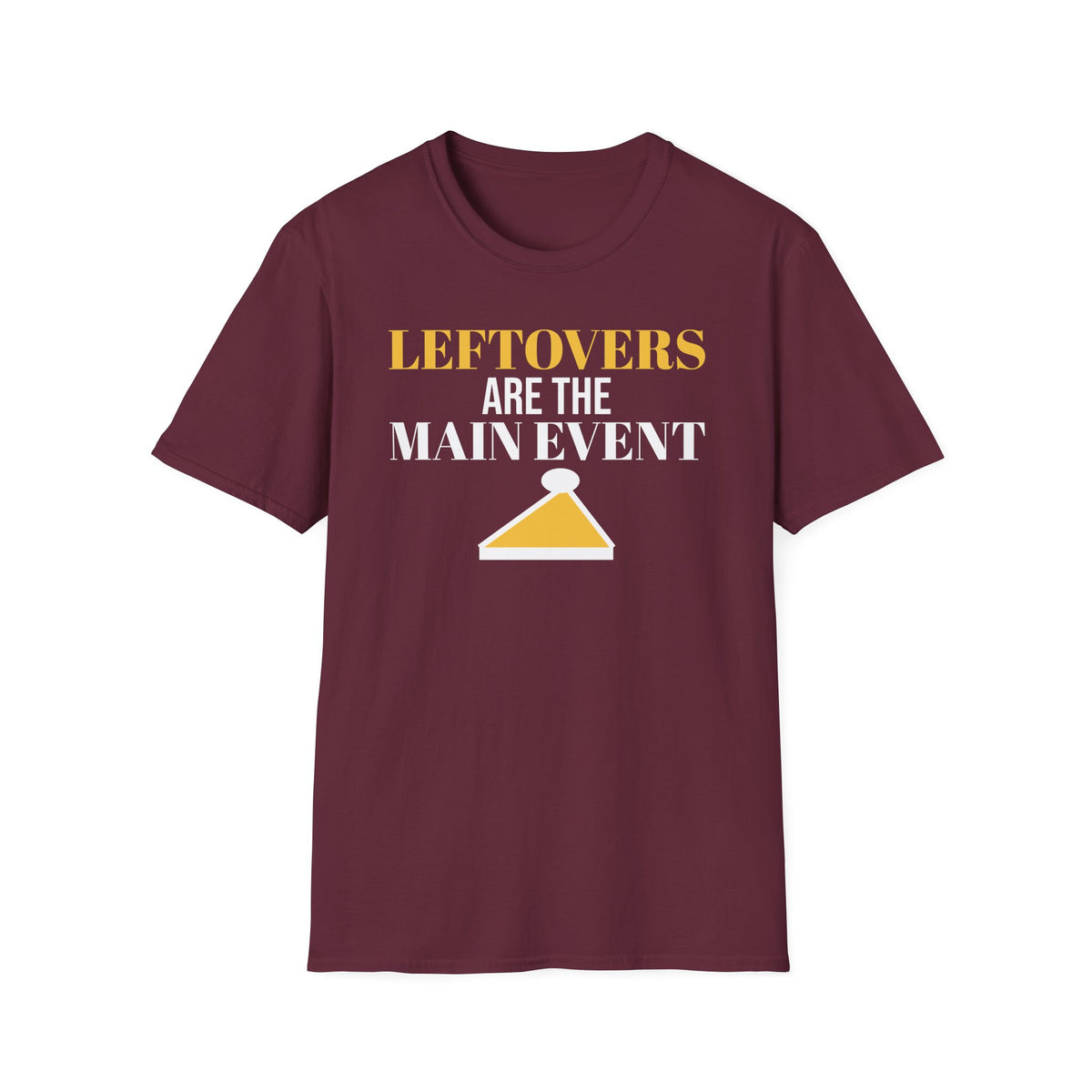 Leftovers Are The Main Event Funny Thanksgiving T-Shirt – Gifted Porch, view 5