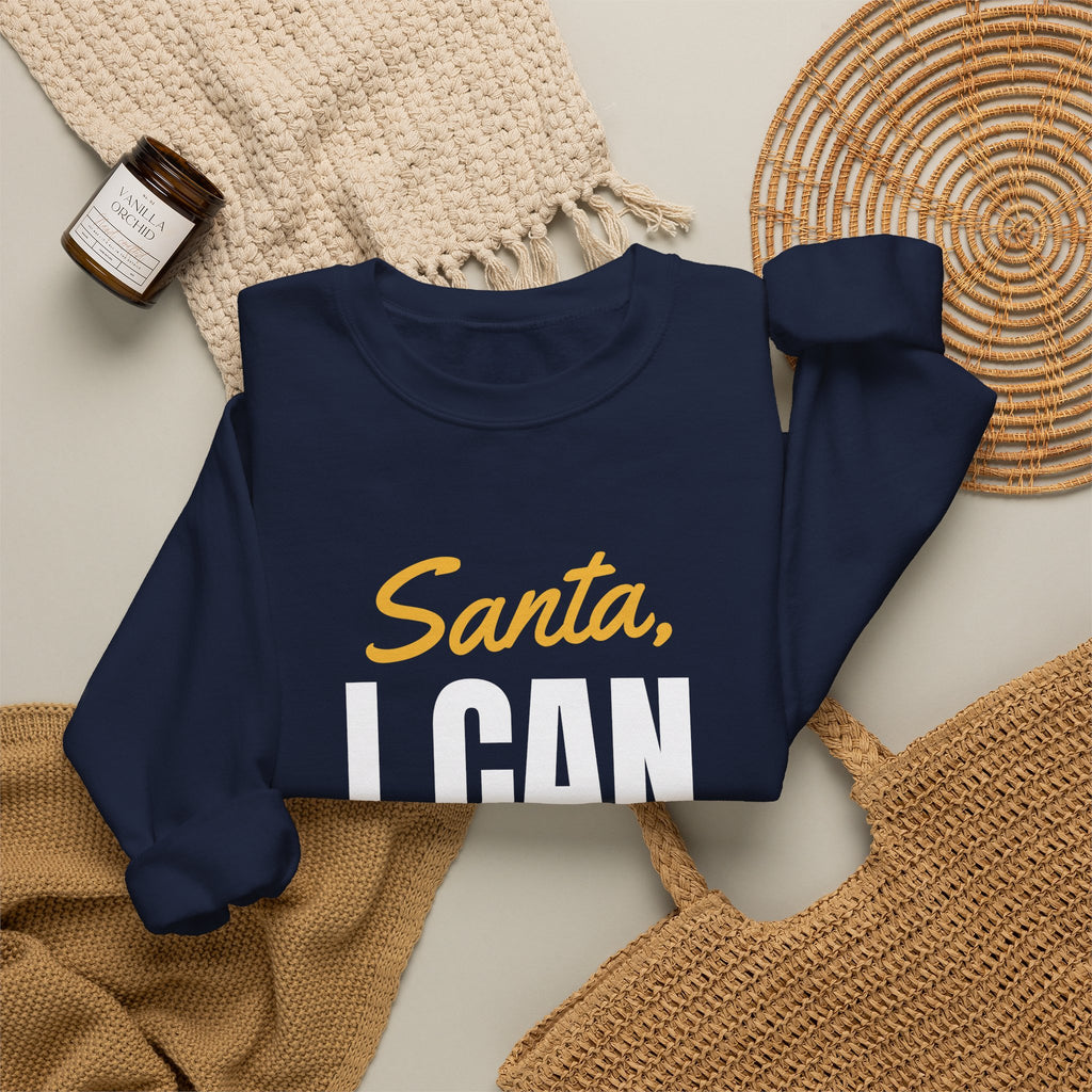 Santa I Can Explain Christmas Sweatshirt