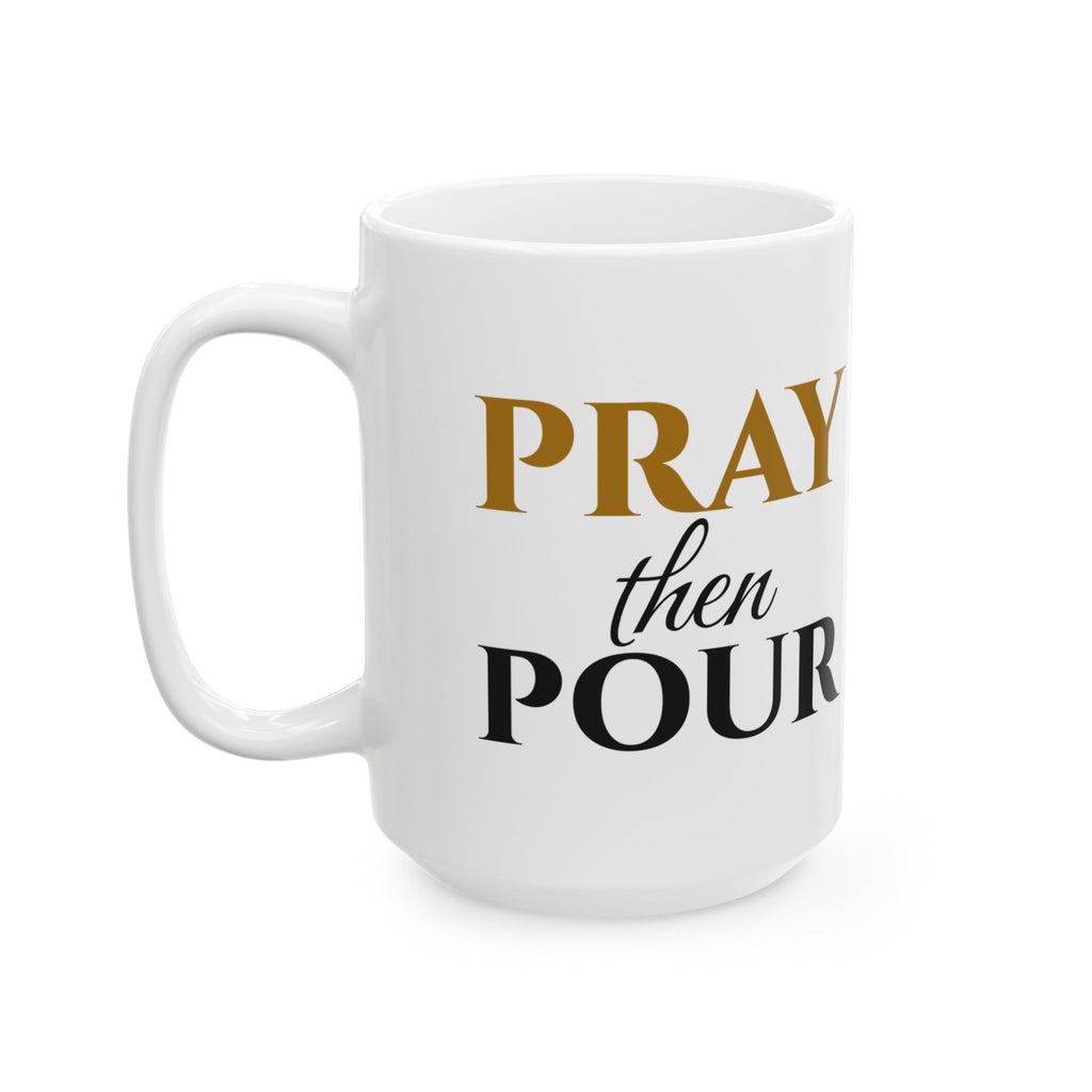 Pray Then Pour Christian Coffee Mug Faith Gift – Gifted Porch, view 7