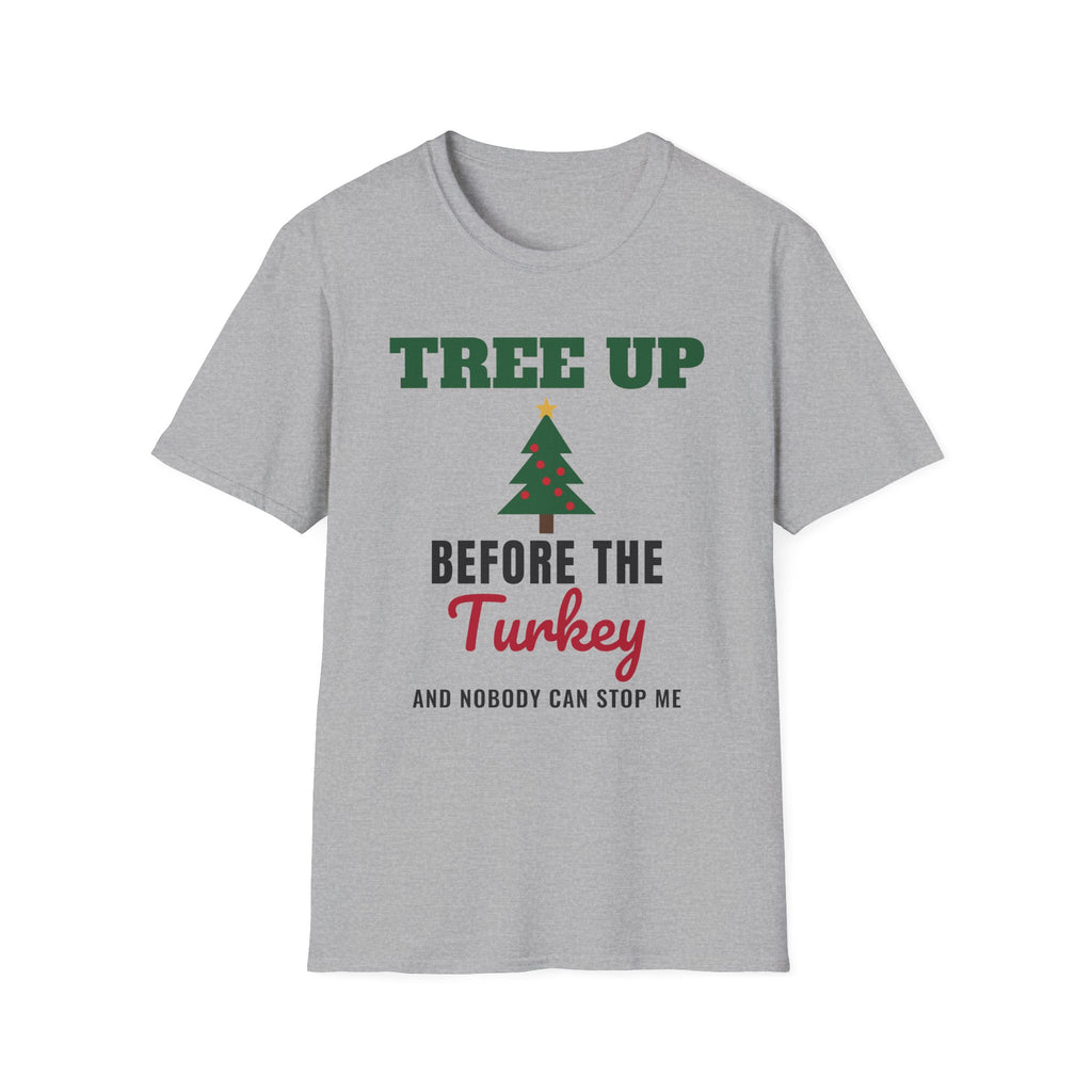 Tree Up Before the Turkey Tee
