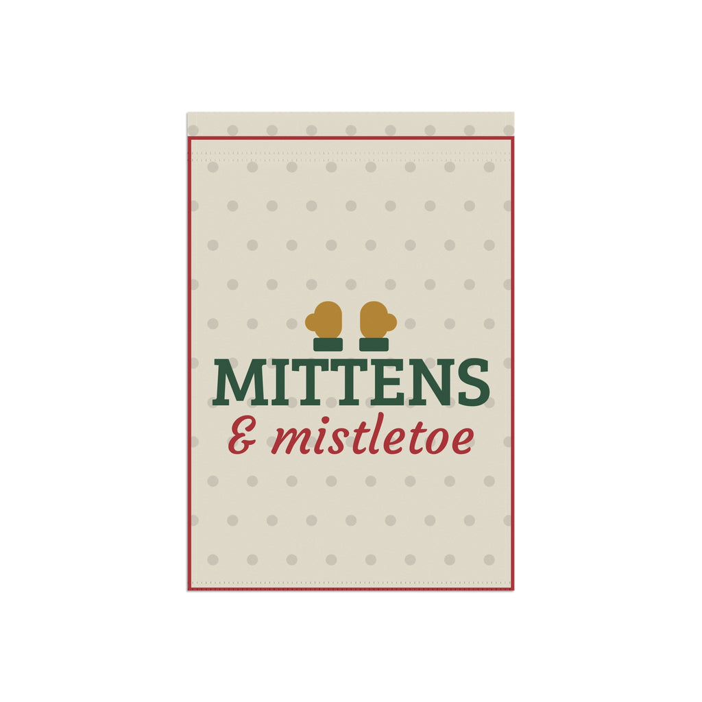 Mittens and Mistletoe Garden Flag