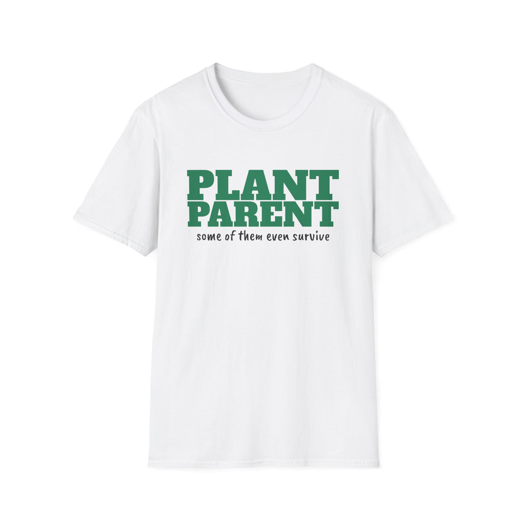 Plant Parent Some Of Them Even Survive Plant Lover T-Shirt – Gifted Porch, view 1