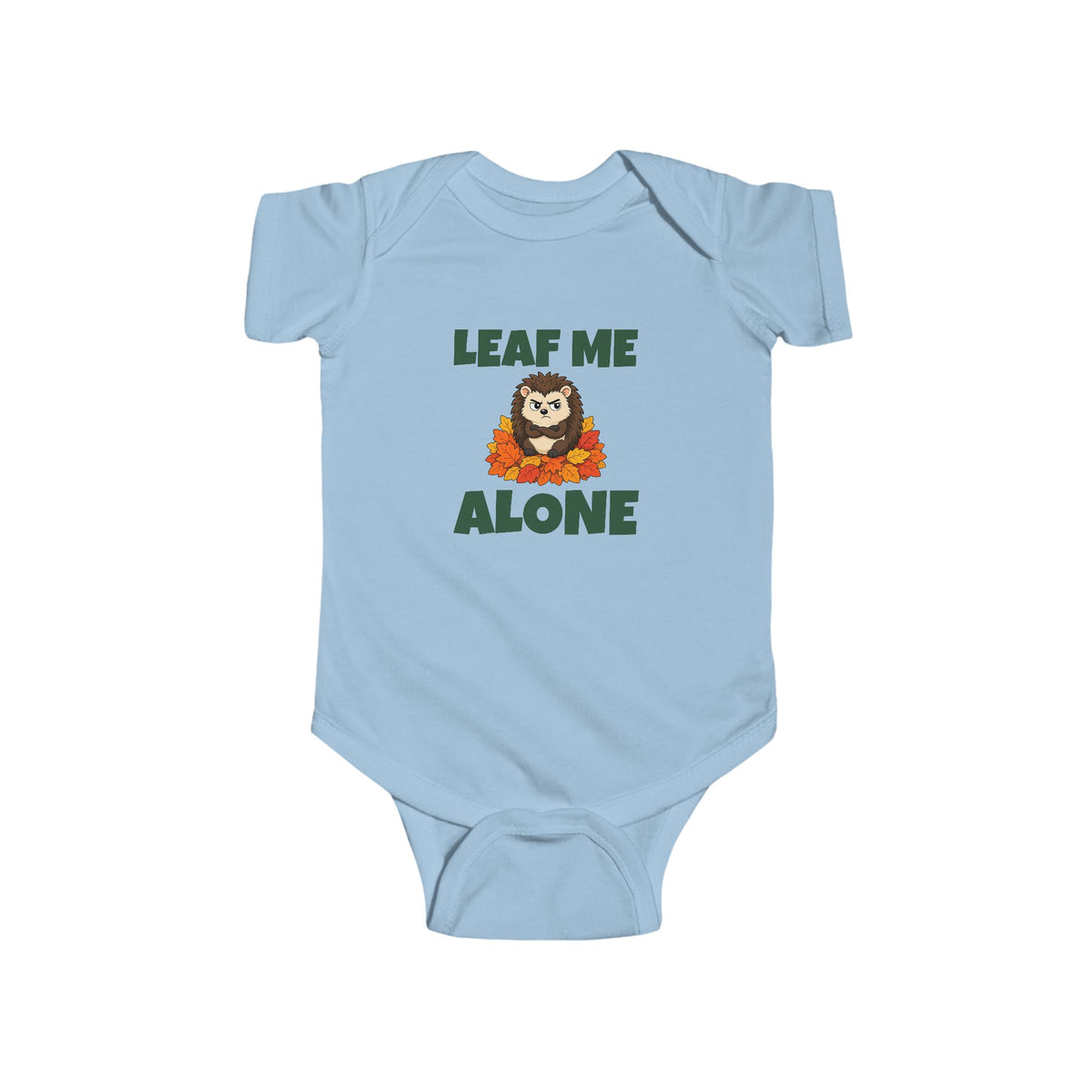 Leaf Me Alone Onesie / Baby Bodysuit