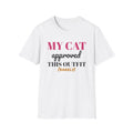 My Cat Approved This Outfit Funny Cat T-Shirt – Gifted Porch, view 1