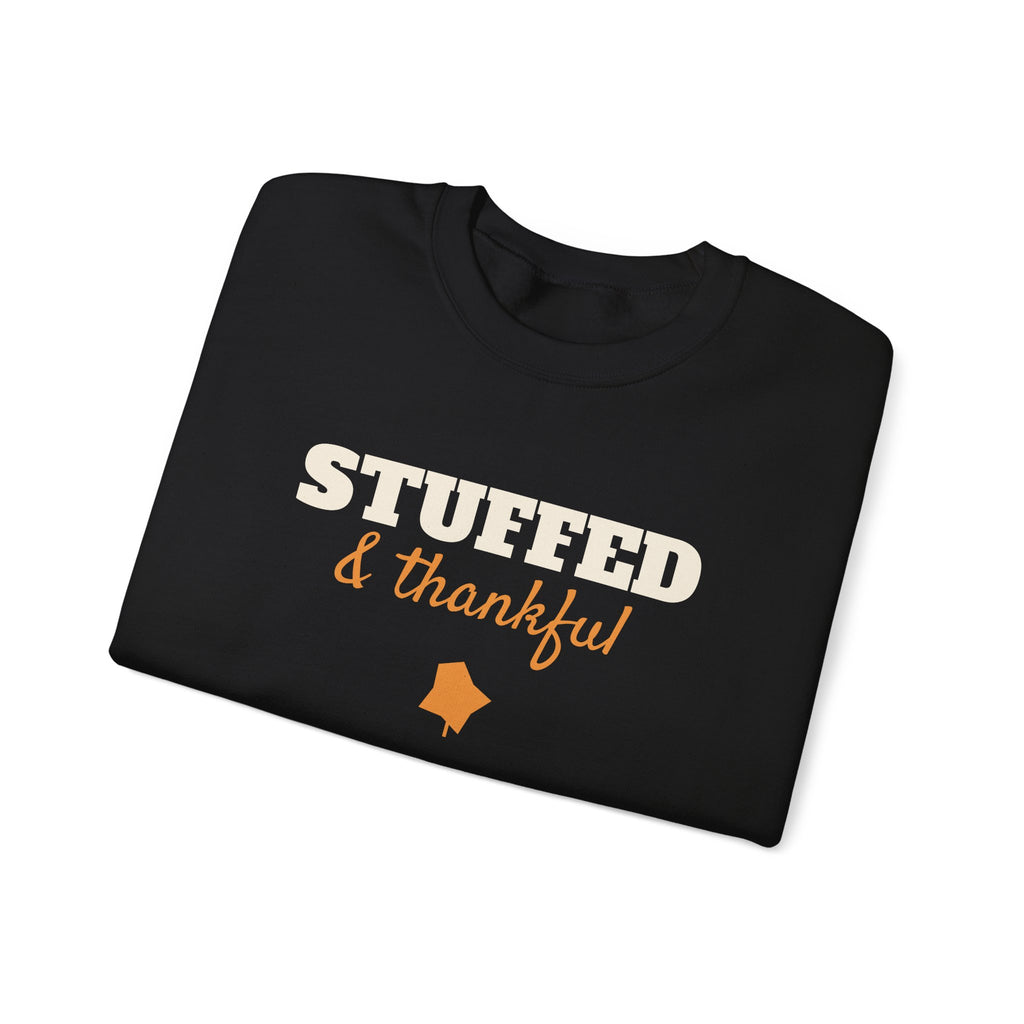 Stuffed and Thankful Sweatshirt