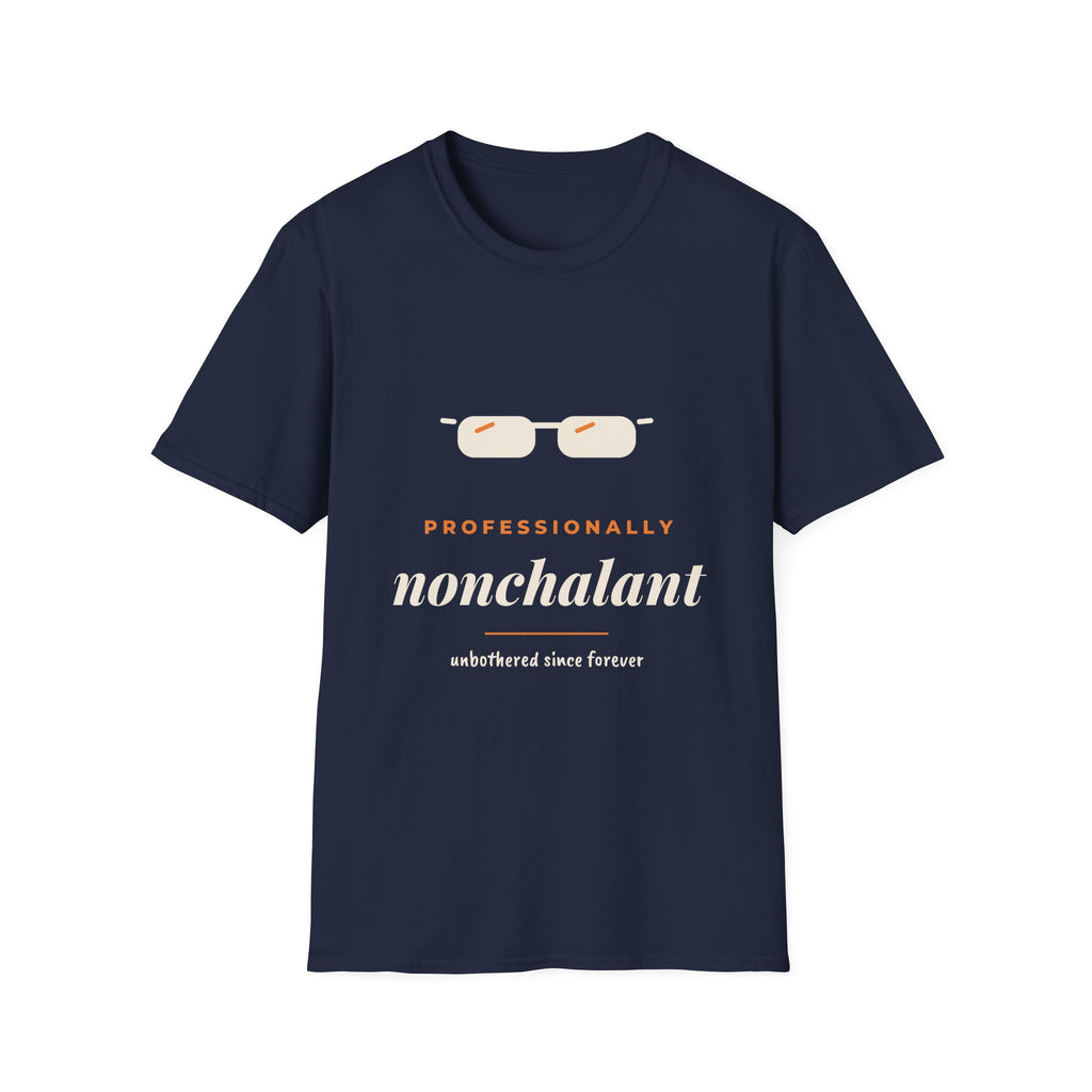 Professionally Nonchalant Tee