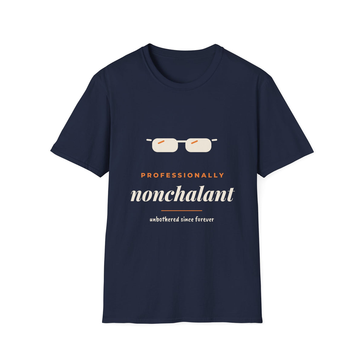Professionally Nonchalant Tee