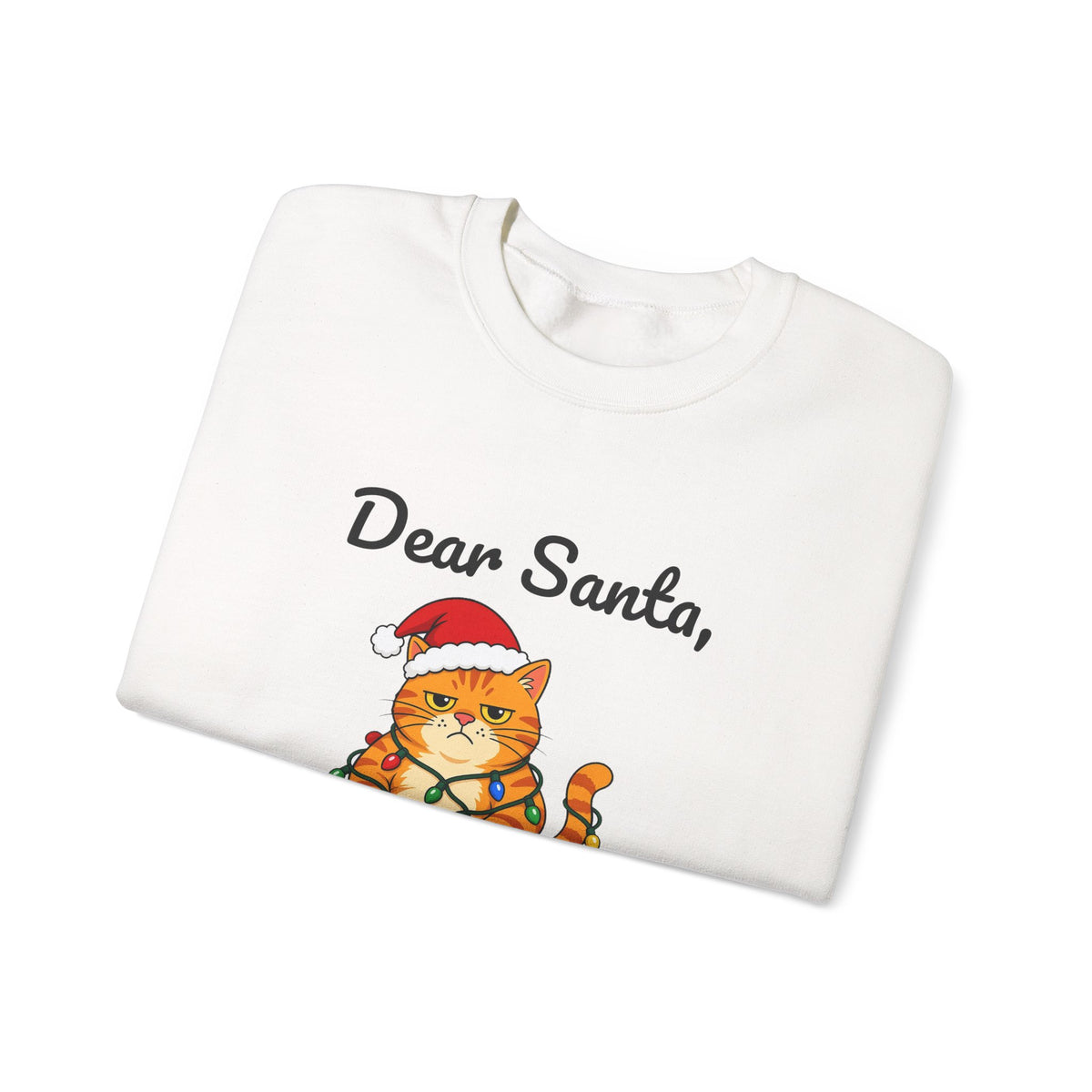 Dear Santa The Cat Did It Sweatshirt