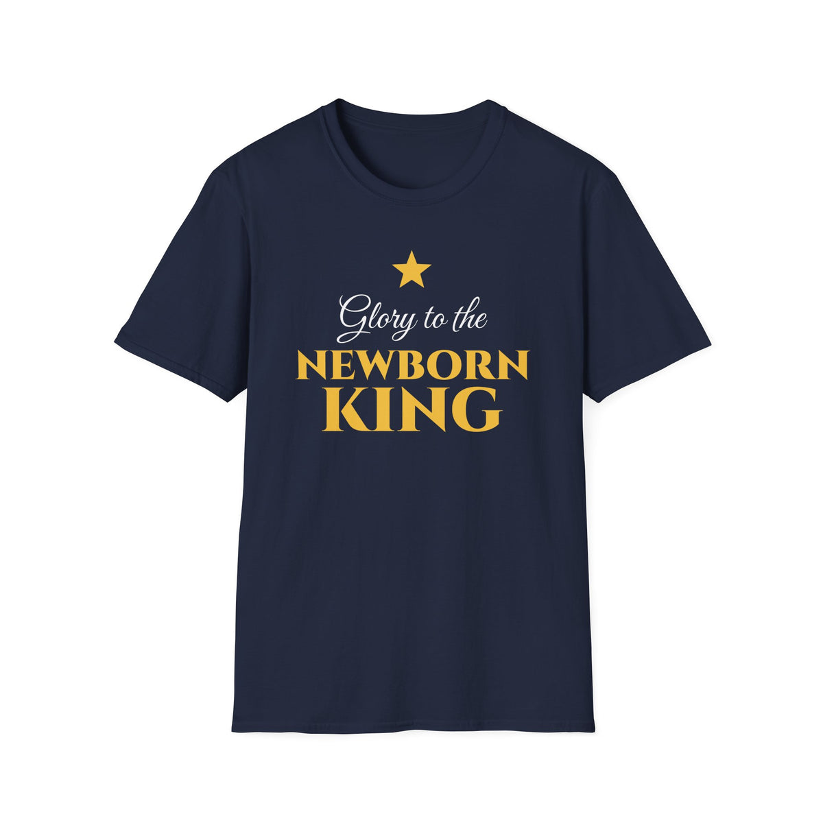 Glory To The Newborn King Christmas T-Shirt Christian Carol Faith Gift Tee – Gifted Porch