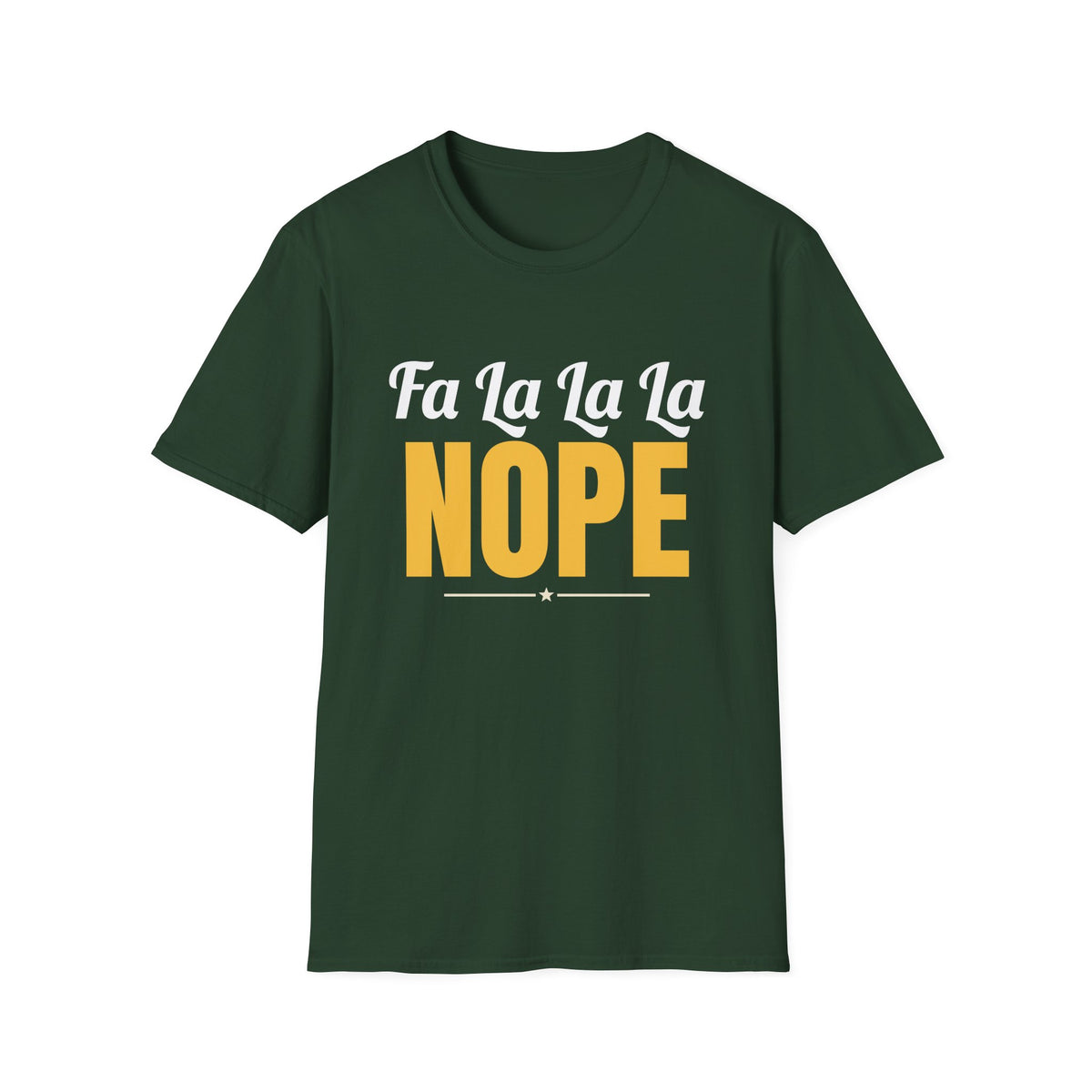 Fa La La La Nope Funny Christmas T-Shirt – Gifted Porch, view 3