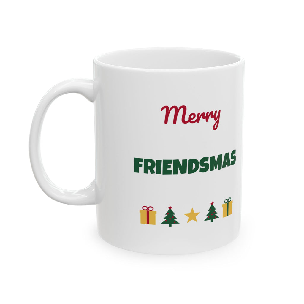 Merry Friendsmas Coffee Mug 11oz 15oz Best Friend Christmas Gift Exchange – Gifted Porch